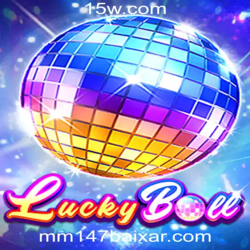 Descubra o Empolgante Mundo de LuckyBall com o Aplicativo MM147